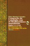 Comercio de Catalua con el Mediterrneo musulmn (s. XVI-XVIII) : el comercio con los 