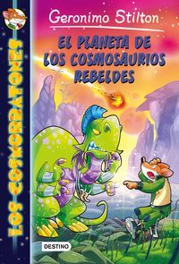 El planeta de los cosmosaurios rebeldes. Cosmorratones 5