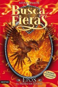 Buscafieras 6. Epos, el p�jaro en llamas