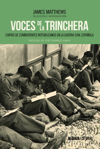 Voces de la trinchera : cartas de combatientes republicanos en la Guerra Civil espaola