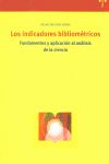 Los indicadores bibliomtricos : fundamentos y aplicacin al anlisis de la ciencia