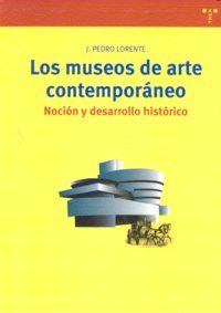 Los museos de arte contemporneo : nocin y desarrollo histrico