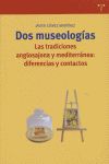 Dos museologas, las tradiciones anglosajona y mediterrnea : diferencias y contactos