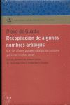 Recopilacin de algunos nombres arbigos : que los rabes pusieron a algunas ciudades y a otras muchas cosas