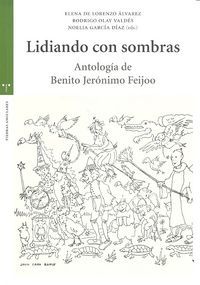 Lidiando con sombras : antologa de Benito Jernimo Feijoo