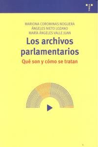 Los archivos parlamentarios : qu son y cmo se tratan