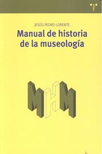 Manual de historia de la museologa