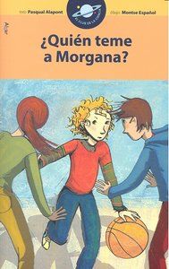 Quin teme a Morgana?