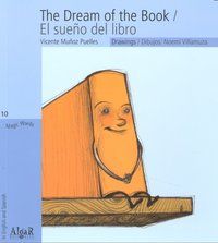 The dream of the book = El sueo del libro