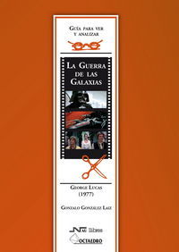 La guerra de las galaxias, George Lucas (1977)