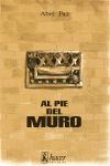 Al pie del muro : (1942-1954)