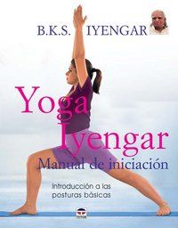 Yoga Iyengar : manual de iniciacin