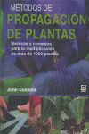 Mtodo de propagacin de plantas : tcnicas y consejos para la multiplicacin de ms de 1000 plantas