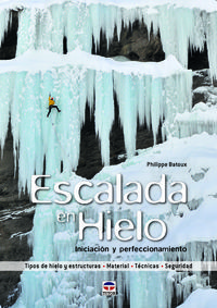 Escalada en hielo : iniciacin y perfeccionamiento