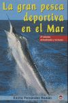 La gran pesca deportiva en el mar