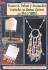 Bisuter�a, bolsos y decoraci�n inspirados en dise�os cl�sicos con macram�