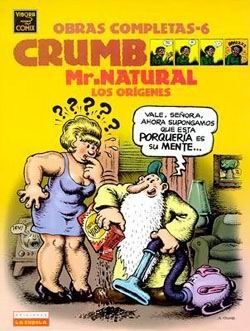 OBRAS COMPLETAS #06 CRUMB: Mr Natural - Los Orgenes