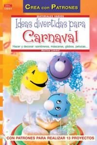 Ideas divertidas para carnaval