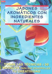 Jabones aromticos con ingredientes naturales