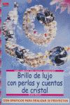 Brillo de lujo con perlas y cuentas de cristal