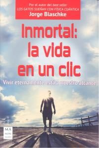 Inmortal : la vida en un clic