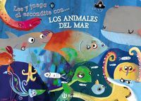 Lee y juega al escondite con-- los animales del mar