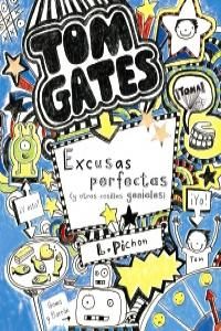 Tom Gates. Excusas perfectas y otras cosillas geniales