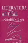 Literatura actual en Castilla y Len : actas del II Congreso de Literatura Contempornea en Castilla y Len, celebrado en Burgos del 21 al 24 de octubre de 2003