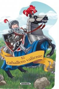 El Caballero Valiente