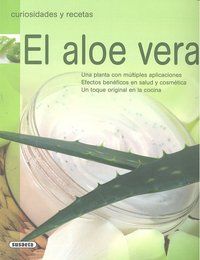 Curiosidades y recetas. Aloe vera