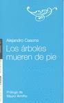 Los rboles mueren de pie