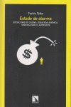 Estado de alarma : socialismo de casino, izquierda anmica, sindicalismo claudicante