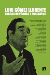 Luis Gmez Llorente : educacin pblica y socialismo