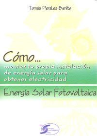 Cmo-- energa solar fotovoltaica : energa solar fotovoltaica