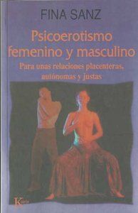 Psicoerotismo femenino y masculino : para unas relaciones placenteras, autnomas y justas