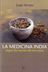 La medicina india : segn las fuentes del ayurveda