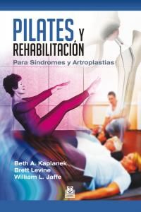 Pilates y rehabilitacin : para sndromes y artroplastias