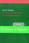 Lo que Europa debe al Islam de Espaa