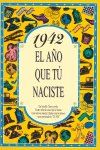 El ao 1942 : qu sucedi, cmo se vesta, cunto valan las cosas--