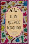 1605 el ao que naci Don Quijote