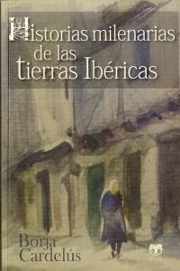 Historias milenarias de las tierras ib�ricas