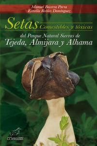 Setas comestibles y txicas del Parque Natural Sierras de Tejeda, Almijara y Alhama