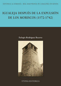 Igualeja despus de la expulsin de los moriscos (1572-1742)