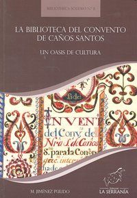 La biblioteca del convento de Caos Santos : un oasis de cultura