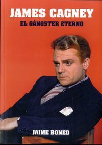 James Cagney : el gngster eterno