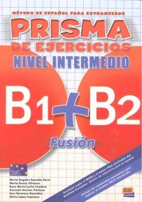 Prisma Fusin B1+B2. Libro de ejercicios