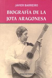 Biografa de la jota aragonesa