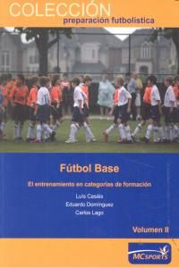 Ftbol base : el entrenamiento en categoras de formacin