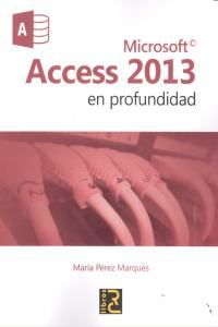 Microsoft Access 2013 en profundidad