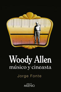 Woody Allen Musico Y Cineasta